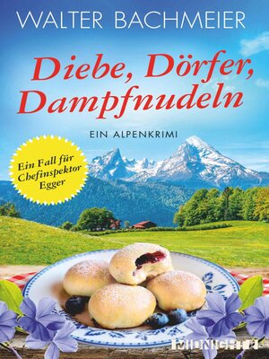 cover image of Diebe, Dörfer, Dampfnudeln